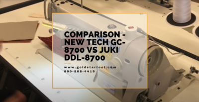 Comparison - New Tech GC-8700 VS Juki DL--8700 - Goldstartool.com